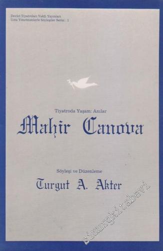 Tiyatroda Yaşam: Anılar, Mahir Canova -        1993