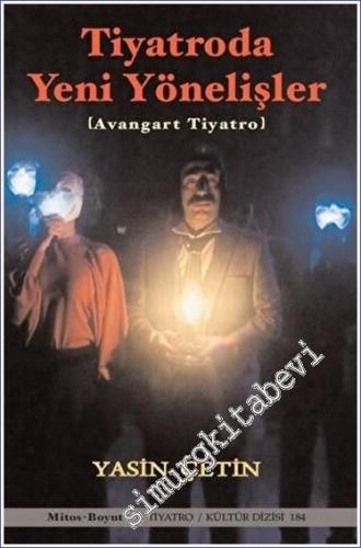 Tiyatroda Yeni Yönelişler - Avangart Tiyatro - 2022