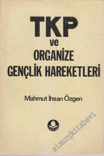 TKP ve Organize Gençlik Hareketleri -        1982