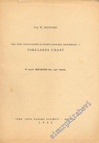 Toba'larda Ziraat: Eski Türk Devletlerinin Ekonomisi Hakkında İnceleme
