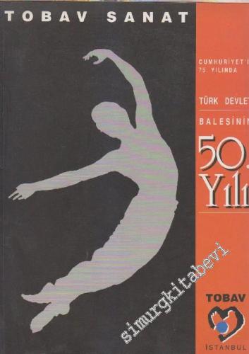 Tobav Sanat Dergisi - Bale Özel Sayısı - Sayı: 7      Kasım