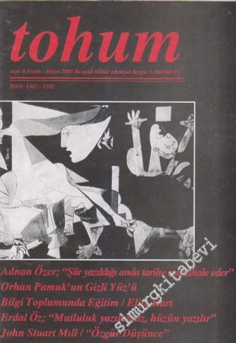 Tohum - Kültür, Edebiyat Dergisi - Sayı: 8      Nisan - Mayıs