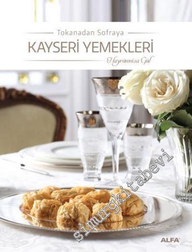 Tokanadan Sofraya Kayseri Yemekleri -        2015