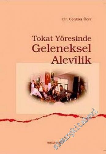 Tokat Yöresinde Geleneksel Alevilik -        2015