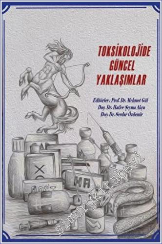 Toksikolojide Güncel Yaklaşımlar -        2023