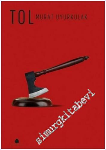 Tol - Bir İntikam Romanı -        2017