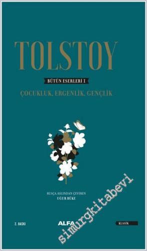 Tolstoy - Bütün Eserleri 1 : Çocukluk Ergenlik Gençlik - CİLTLİ -        2025