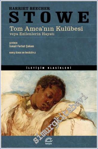 Tom Amca'nın Kulübesi veya Ezilenlerin Hayatı -          2022