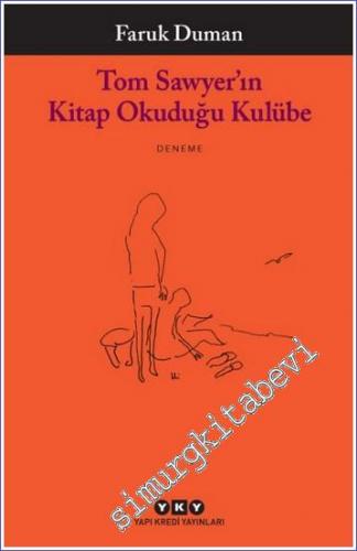 Tom Sawyer'ın Kitap Okuduğu Kulübe -        2025
