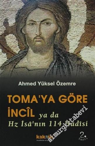 Toma'ya Göre İncil ya da Hz. İsâ'nın 114 Hadisi -        2002