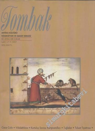 Tombak: Antika Kültürü Koleksiyon ve Sanat Dergisi - Sayı: 17       1997
