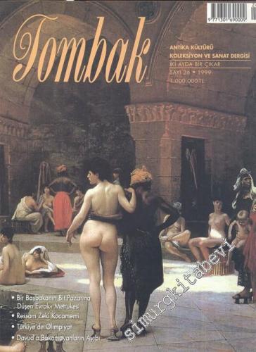 Tombak: Antika Kültürü Koleksiyon ve Sanat Dergisi - Sayı: 26, 1999