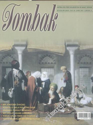 Tombak: Antika Kültürü Koleksiyon ve Sanat Dergisi - Sayı: 36