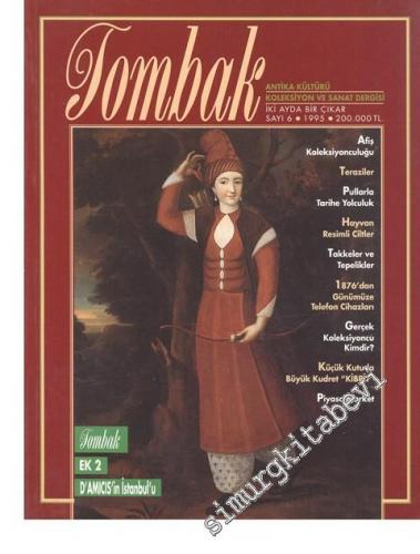 Tombak: Antika Kültürü Koleksiyon ve Sanat Dergisi - Sayı: 6, 1995