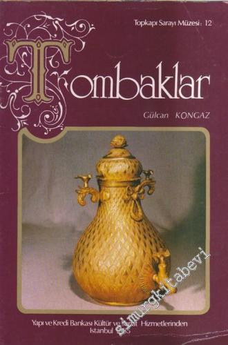Topkapı Sarayı Müzesi 12: Tombaklar -        1985