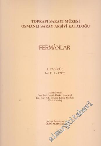 Topkapı Sarayı Müzesi Osmanlı Saray Arşivi Kataloğu, Fasikül 1: Fermanlar / Fasikül 2: Hükümler, Beratlar - 2 CİLT TAKIM -        1985