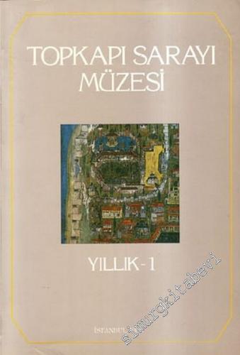 Topkapı Sarayı Müzesi: Yıllık 1 -        1986