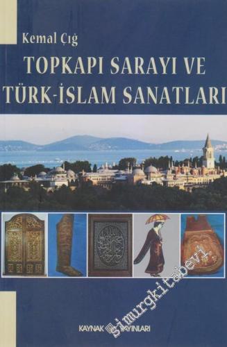 Topkapı Sarayı ve Türk - İslam Sanatları -