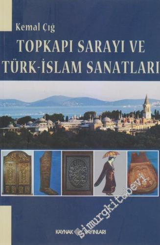 Topkapı Sarayı ve Türk - İslam Sanatları