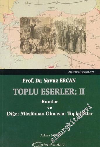 Toplu Eserler 2: Rumlar ve Diğer Müslüman Olmayan Topluluklar
