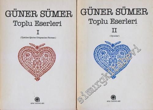 Toplu Eserleri 2 Cilt TAKIM - 1. Öyküler, Şiirler, Düzyazılar, Roman; 2. Oyunlar: Yarın Cumartesi, Bozuk Düzen, Baba İle Oğul, Hüzzam -
