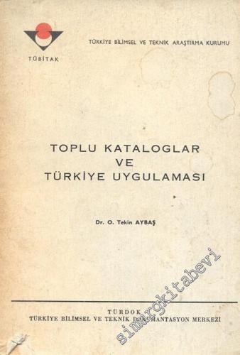 Toplu Kataloglar ve Türkiye Uygulaması -