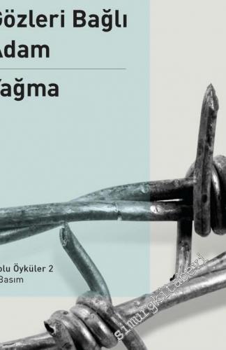 Toplu Öyküler 2: Gözleri Bağlı Adam / Yağma -        2016