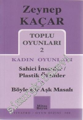 Toplu Oyuınları 2: Kadın Oyunları, Sahici İnsanlar Plastik Ölümler - Böyle Bir Aşk Masalı -