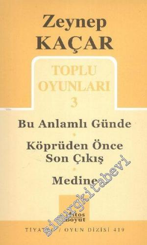 Toplu Oyuınları 3: Bu Anlamlı Günde - Köprüden Önce Son Çıkış - Medine -
