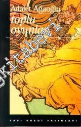 Toplu Oyunlar - Evcilik Oyunu, Tombala, Çatıdaki Çatlak, Sınırlarda, Bir Kahramanın Ölümü, Çıkış, Kozalar, Kendini Yazan Şarkı, Çok Uzak Fazla Yakın -