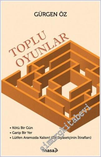 Toplu Oyunlar : Kötü Bir Gün / Garip Bir Yer / Lütfen Aramızda Kalsın!
