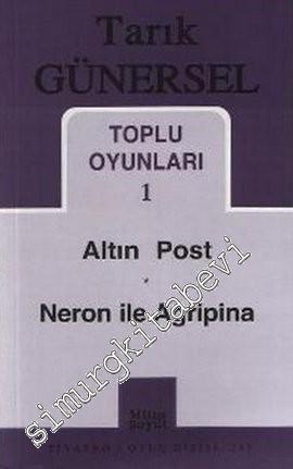 Toplu Oyunları 1: Altın Post - Neron ile Agripina -
