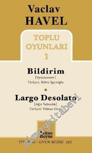 Toplu Oyunları 1: Bildirim / Largo Desolato -