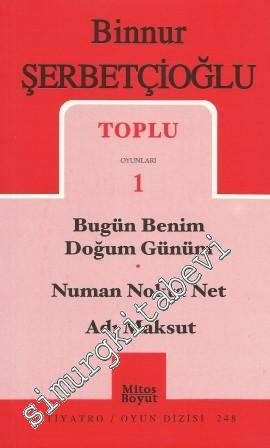 Toplu Oyunları 1: Bugün Benim Doğum Günüm - Numan Nokta Net - Adı Maksut -
