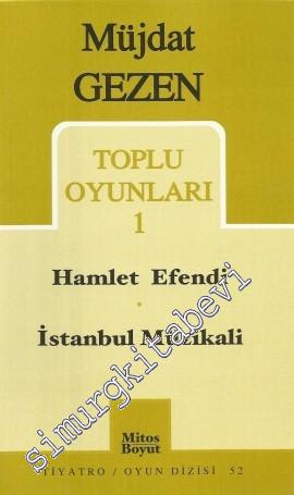 Toplu Oyunları 1: Hamlet Efendi / İstanbul Müzikali
