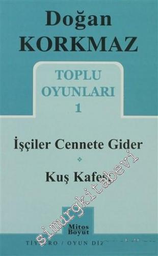 Toplu Oyunları 1: İşçiler Cennete Gider - Kuş Kafesi -