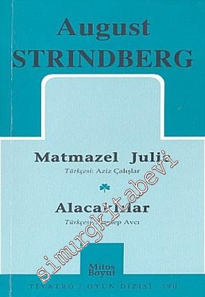 Toplu Oyunları 1: Matmazel Julie - Alacaklılar -