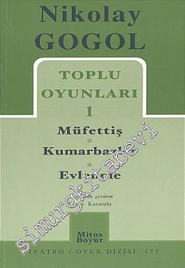 Toplu Oyunları 1: Müfettiş - Kumarbazlar - Evlenme -