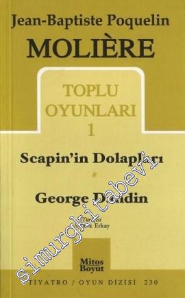 Toplu Oyunları 1: Scapin'in Dolapları - George Dandin -