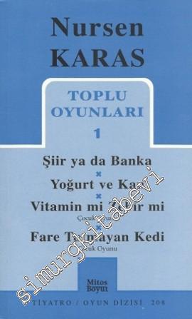 Toplu Oyunları 1: Şiir ya da Banka - Yoğurt ve Kan - Vitamin mi Zehir mi - Fare Tutmayan Kedi -