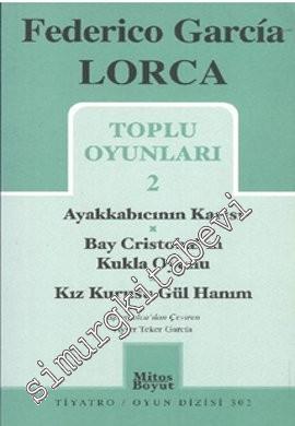 Toplu Oyunları 2: Ayakkabıcının Karısı, Bay Cristobal'in Küçük Oyunu, Kız Kurusu Gül Hanım -