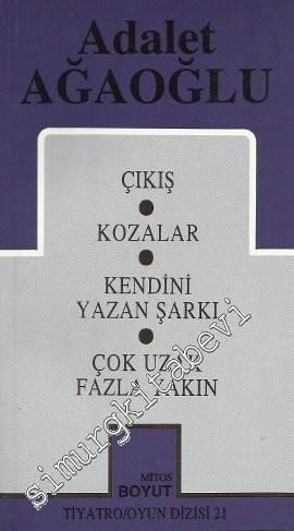 Toplu Oyunları 2: Çıkış / Kozalar / Kendini Yazan Şarkı / Çok Uzak Fazla Yakın -        1993