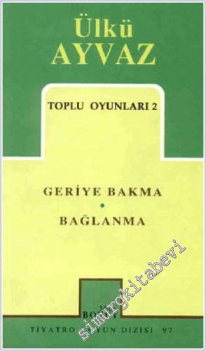 Toplu Oyunları 2: Geriye Bakma / Bağlanma -        1999