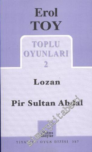 Toplu Oyunları 2: Lozan - Pir Sultan Abdal