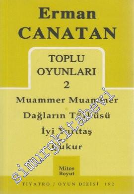 Toplu Oyunları 2: Muammer Muammer / Dağların Türküsü / İyi Yurttaş / Çukur -