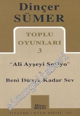 Toplu Oyunları 3: Ali Ayşeyi Seviyo / Beni Dünya Kadar Sev