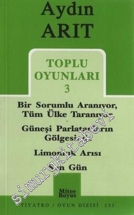Toplu Oyunları 3: Bir Sorumlu Aranıyor / Tüm Ülke Taranıyor / Güneşi Parlatanların Gölgesinde / Limonluk Arısı / Son Gün -