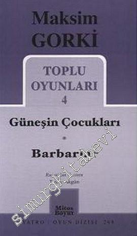 Toplu Oyunları 4: Güneşin Çocukları - Barbarlar -