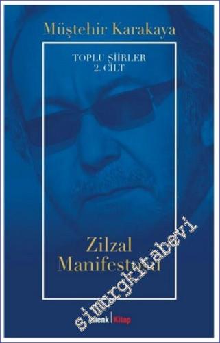 Toplu Şiirler 2. Cilt : Zilzal Manifestosu - 2024