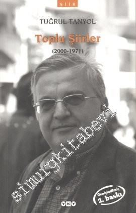 Toplu Şiirler 2000 - 1971 -        2008
